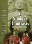 Sri Lanka: A Study in Contrasts