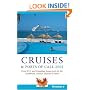 Frommer's Cruises & Ports of Call 2008: From U.S. & Canadian Home Ports to the Caribbean, Alaska, Hawaii & More (Frommer's Complete)