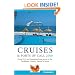 Frommer's Cruises and Ports of Call 2008: From U.S. and Canadian Home Ports to the Caribbean, Alaska, Hawaii and More (Frommers Complete)