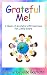 Grateful Me! A Book of Grateful Affirmations for Little Stars (Empowerment Series)