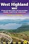 West Highland Way: Glasgow to Fort William, Planning, Places to Stay, Places to Eat (British Walking Guides)