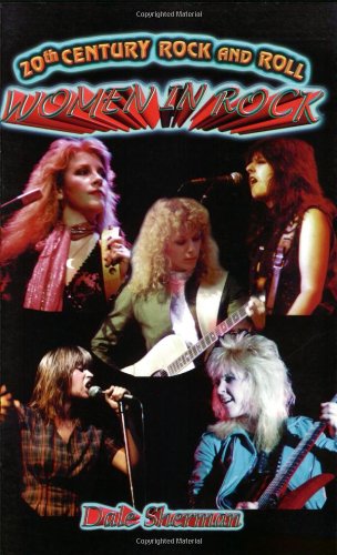 20th Century Rock & Roll-Women in Rock (20th Century Rock and Roll)