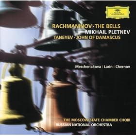 Rachmaninov: The Bells / Taneyev: John of Damascus