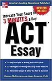 Increase Your Score in 3 Minutes a Day: ACT Essay (Increase Your Score)