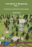 Innovations In Wargaming Vol. 1 Developments In 