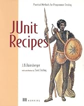 JUnit Recipes: Practical Methods for Programmer Testing