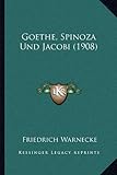 Goethe, Spinoza Und Jacobi (1908)