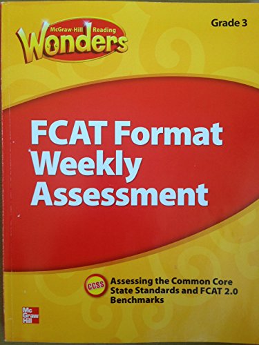 McGraw Hill Reading Wonders FCAT Format Weekly Assessment Grade 3 