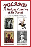 Poland, A Unique Country & Its People