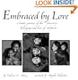 Embraced By Love: A Tender Journey of the Discovery, Belonging and Love of Adoption