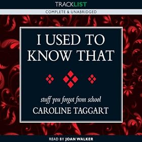 I Used to Know That: Stuff You Forgot from School (Unabridged)