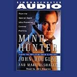Mind Hunter: Inside the FBI's Elite Serial Crime Unit | John E. Douglas,Mark Olshaker