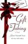 The Gift of Taking: Honor Yourself First -- All Else Will Follow