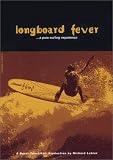 Longboard Fever - A Pure Surfing Experience