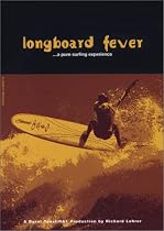 Longboard Fever - A Pure Surfing Experience
