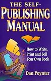 The Self-Publishing Manual: How to Write, Print, and Sell Your Own Book, 15th Edition