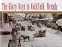 The Glory Days In Goldfield, Nevada