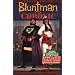 Bluntman and Chronic