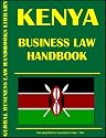 Kenya Business Law Handbook (World Business Law Handbook Library)