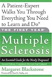 The First Year: Multiple Sclerosis: An Essential Guide for the Newly Diagnosed (The First Year)
