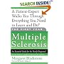 The First Year: Multiple Sclerosis: An Essential Guide for the Newly Diagnosed (The First Year)