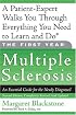 The First Year: Multiple Sclerosis: An Essential Guide for the Newly Diagnosed (The First Year)