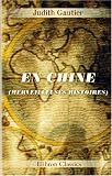 En Chine (Merveilleuses histoires): Preface de Jean Aicard. Illustre de 12 planches en couleurs et d'une carte