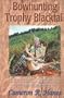 Bowhunting Trophy Blacktail