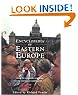 Encyclopedia of Eastern Europe: From the Congress of Vienna to the Fall of Communism (Garland Reference Library of Social Science)