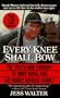 Every Knee Shall Bow