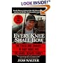 Every Knee Shall Bow: The Truth and Tragedy of Ruby Ridge and the Randy Weaver Family