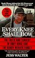 Every Knee Shall Bow: The Truth and Tragedy of Ruby Ridge and the Randy Weaver Family
