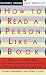 How to Read a Person Like a Book