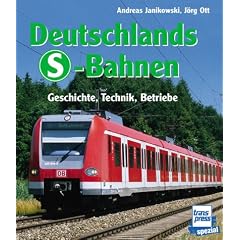 Deutschlands S-Bahnen. Geschichte, Technik, Betriebe