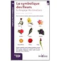 La symbolique des fleurs : Le langage des �motions