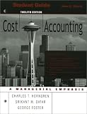 Cost Accounting Student Guide, 12th Edition