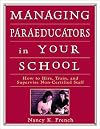 Managing Paraeducators in Your School: How to Hire, Train, and Supervise Non-Certified Staff