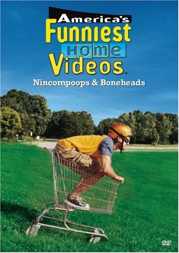 America's Funniest Home Videos: Nincompoops and Boneheads by Blooper Videos
