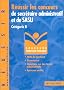Concours Fonction publique : R�ussir les concours de secr�taire administratif et de SASU. Cat�gorie B, Concours de la Fonction Publique (Culture ... communautaires - Histoire, g�ographie)