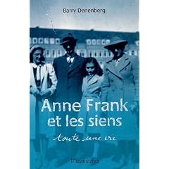 Anne Frank et les siens : Toute une vie
