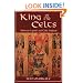 King of the Celts: Arthurian Legends and Celtic Tradition