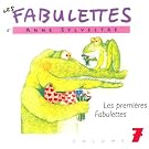 Les Fabulettes 7 / Les Premi�res Fabulettes