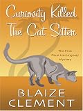 Curiosity Killed the Cat Sitter (Dixie Hemingway Mysteries (Paperback))