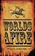Worlds Afire