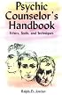 Psychic Counselor's Handbook : Ethics, Tools, and Techniques