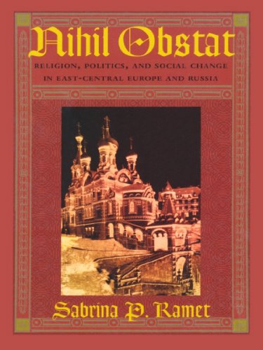 Nihil Obstat: Religion, Politics, and Social Change in East-Central Europe and Russia