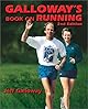 Galloway's Book on Running 2 Ed
