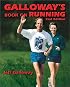 Galloway's Book on Running 2 Ed
