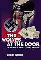 The Wolves at the Door: The True Story of America's Greatest Female Spy