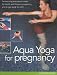 Aqua Yoga for Pregnancy